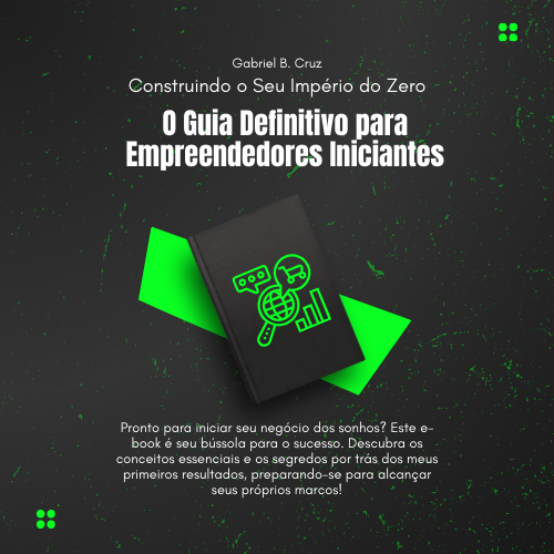 O Guia Definitivo Para Empreendedores iniciantes