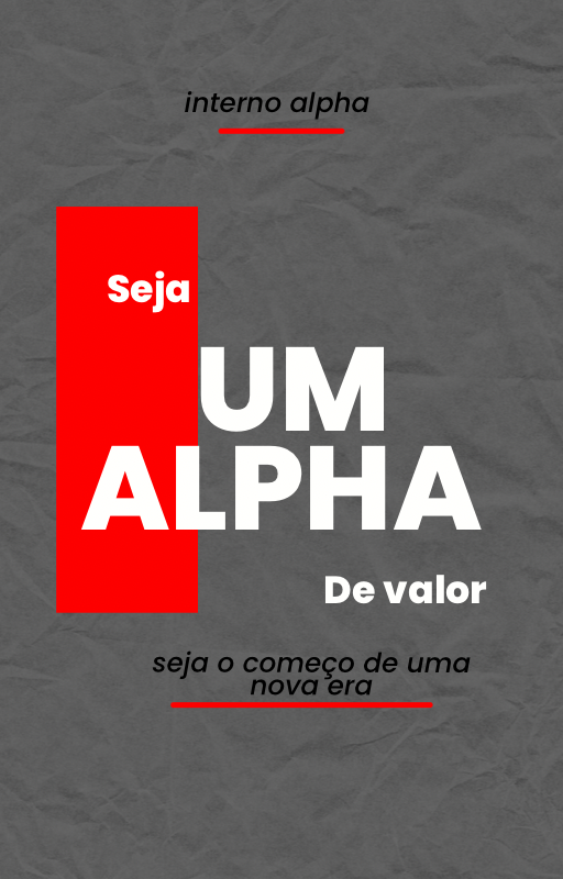 SEJA UM ALPHA DE VALOR