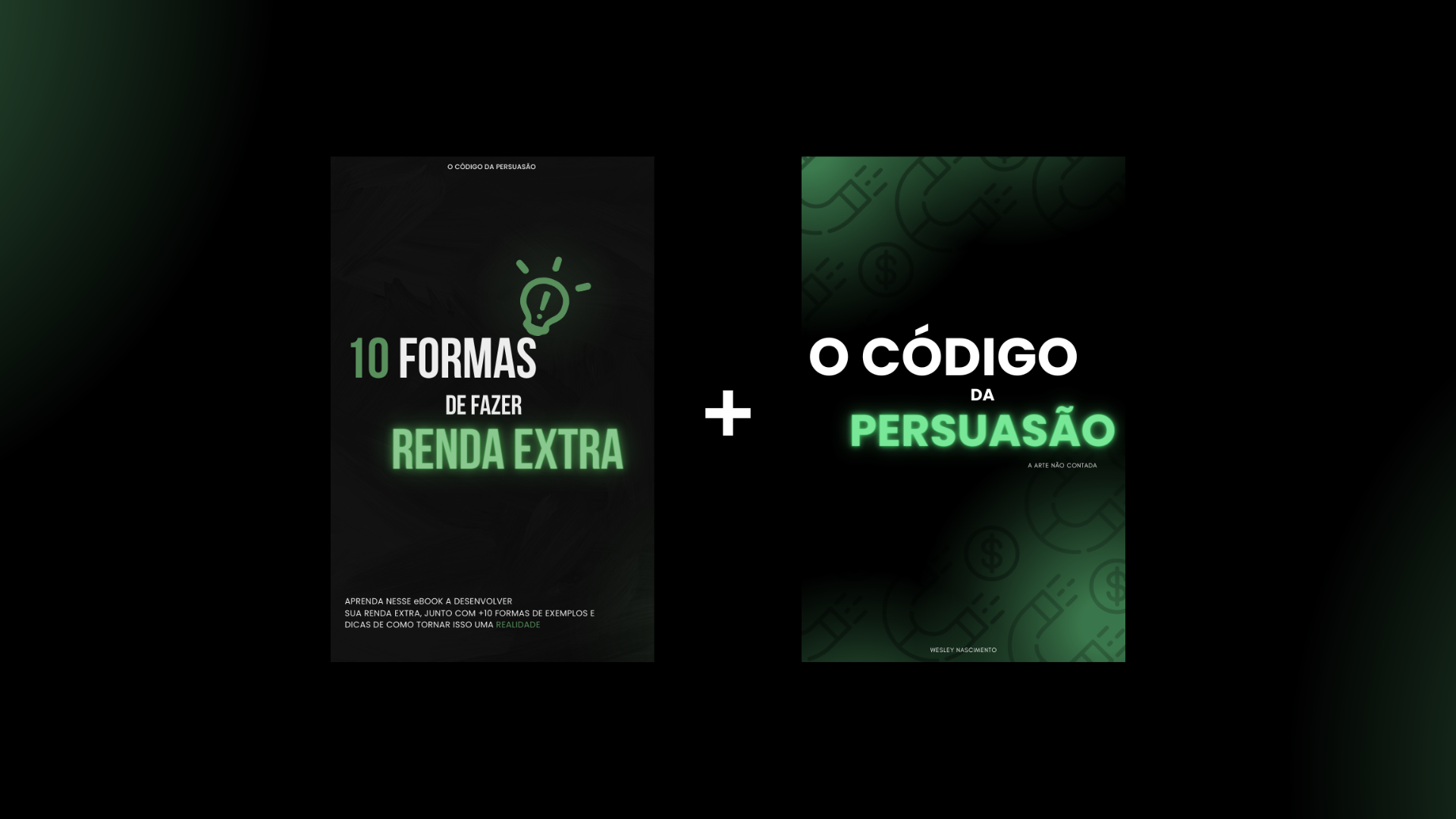 10 FORMAS DE RENDA EXTRA + O Código Da Persuasão