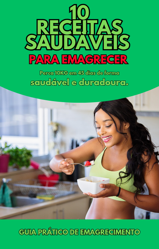 10 Receitas Saudáveis Para Emagrecer