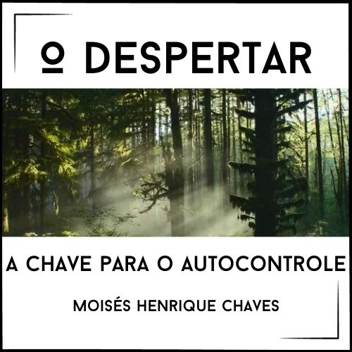O Despertar - A Chave para o Autocontrole