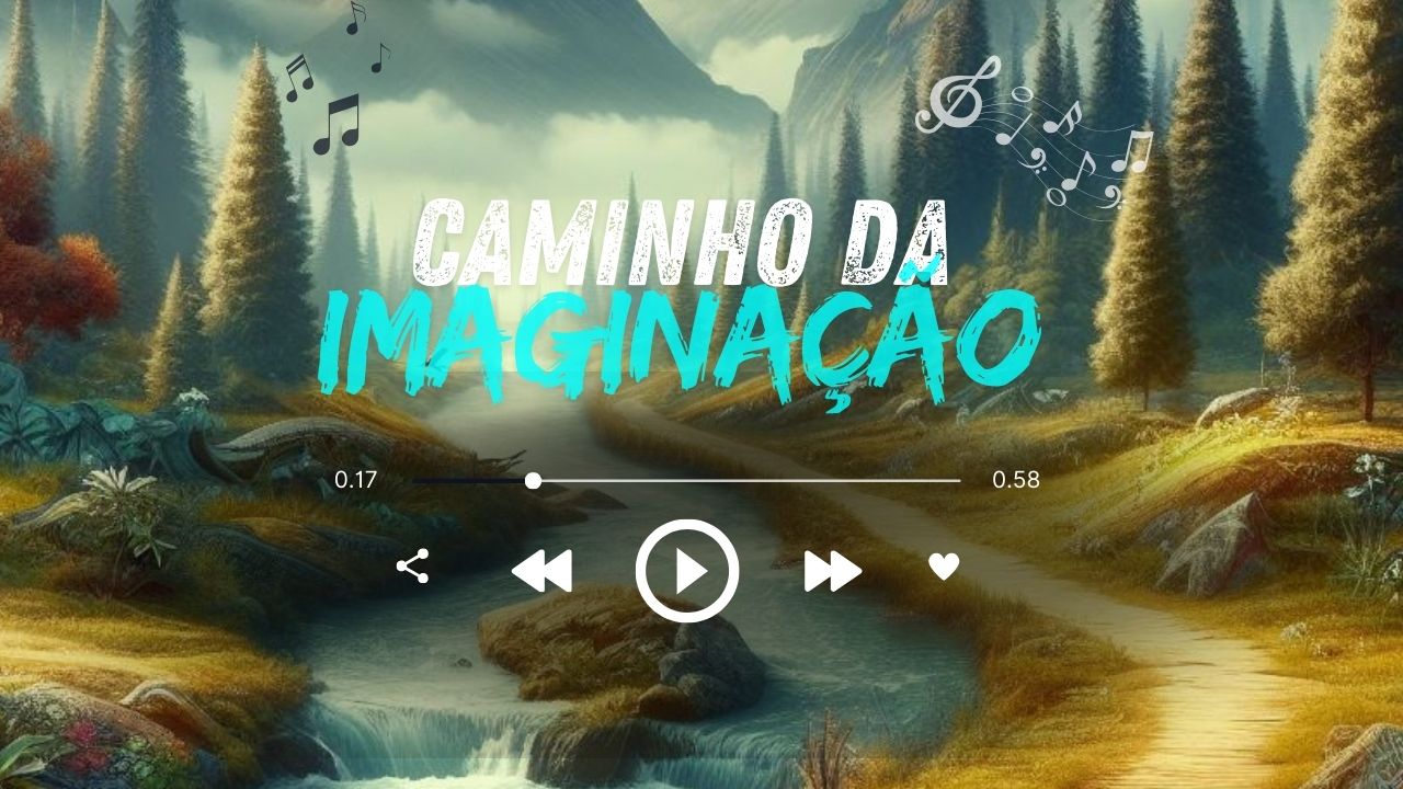 Musica Caminho da Imaginação