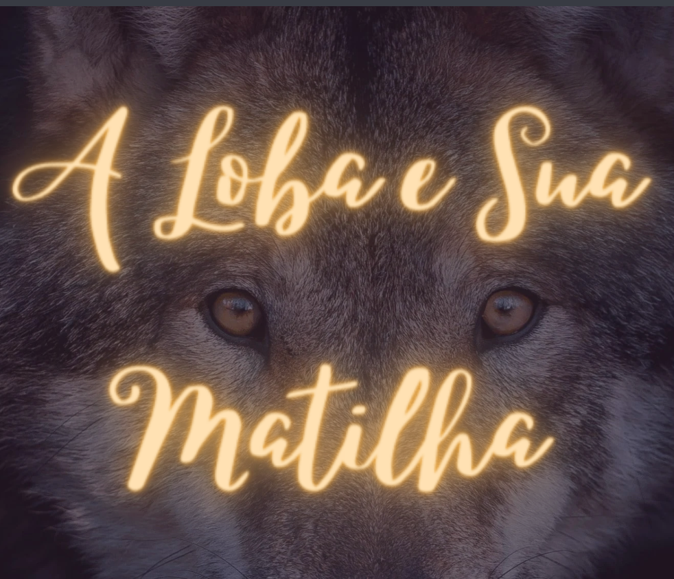A Loba e Sua Matilha