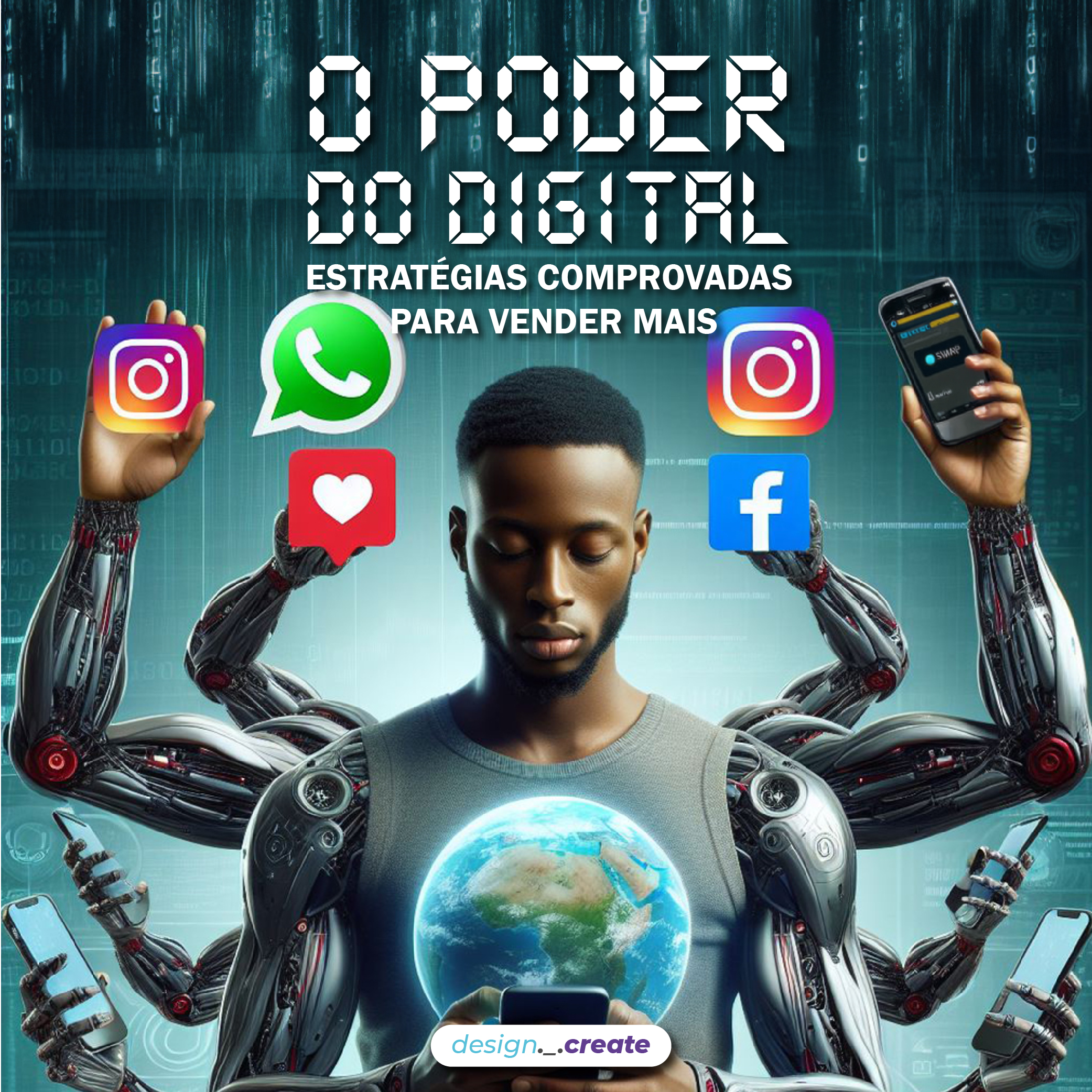 O PODER DO DIGITAL : Estratégias Comprovadas para Vender Mais.