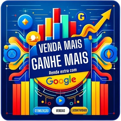Venda Mais, Ganhe Mais: Renda Extra com Google