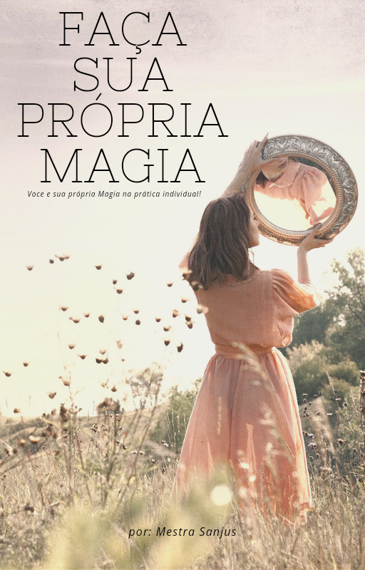 Faça sua própria magia