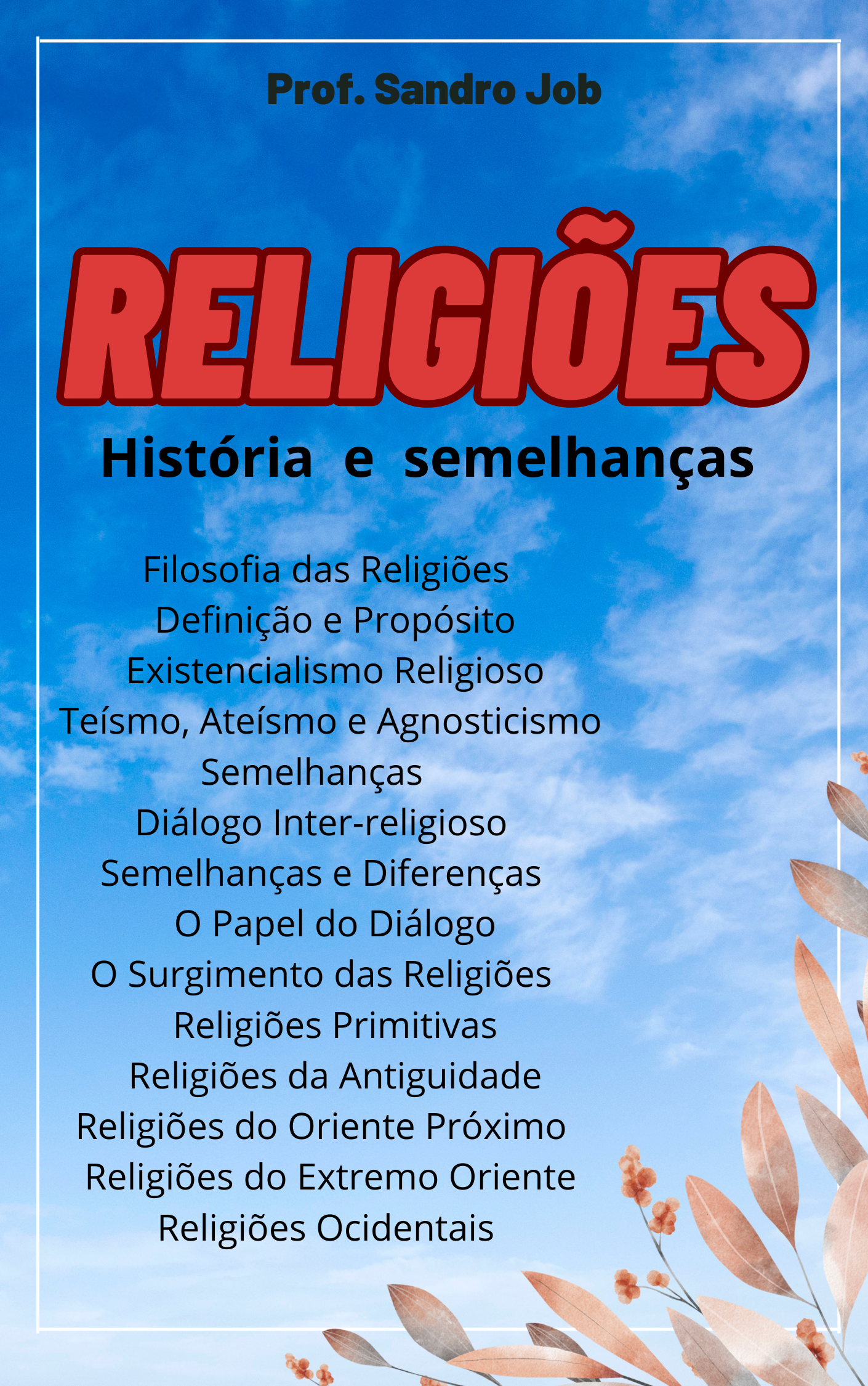 RELIGIÕES-História e semelhanças