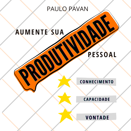 AUMENTE SUA PRODUTIVIDADE PESSOAL