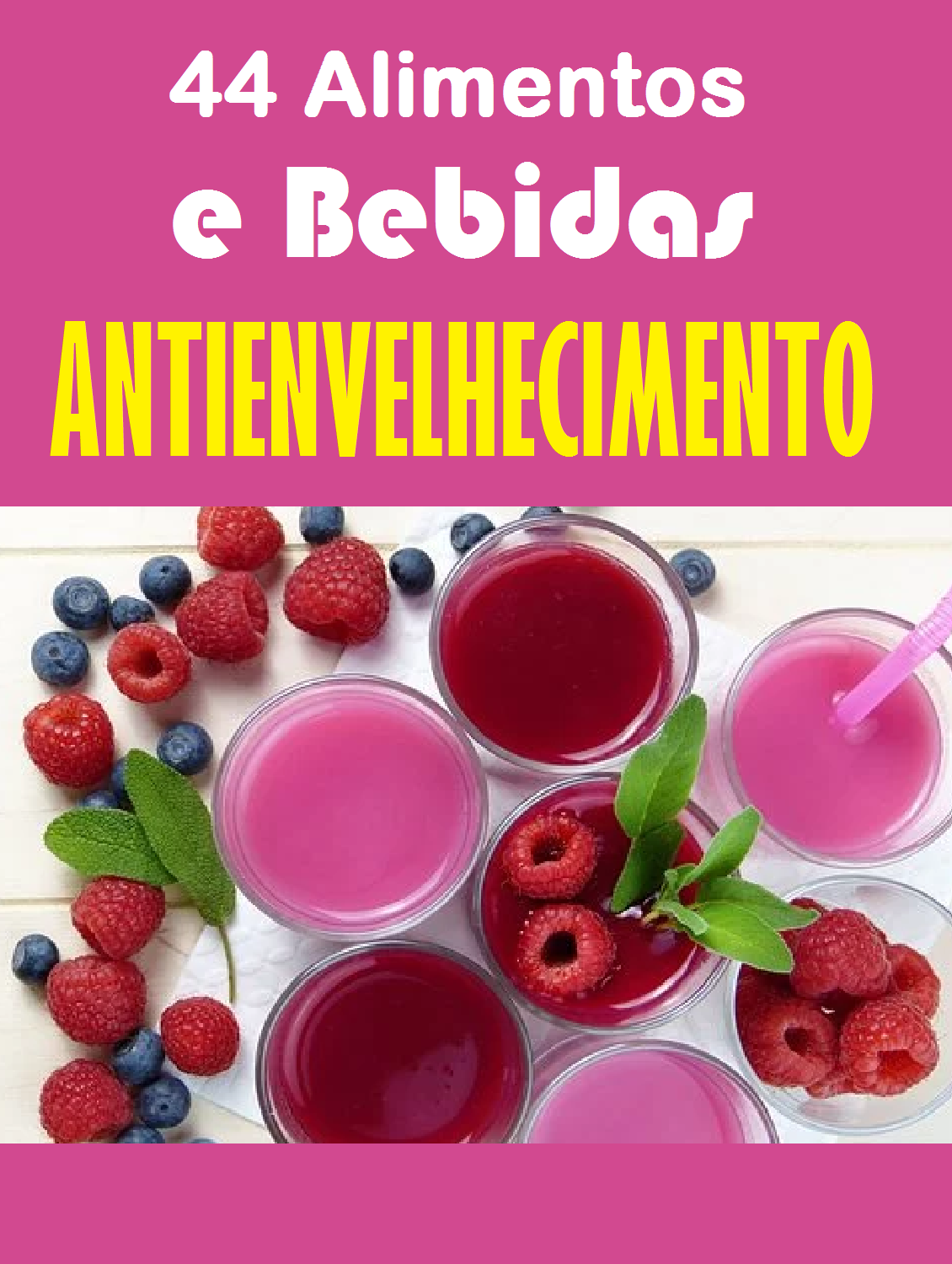 44 Alimentos & Bebidas Ant-envelhecimento
