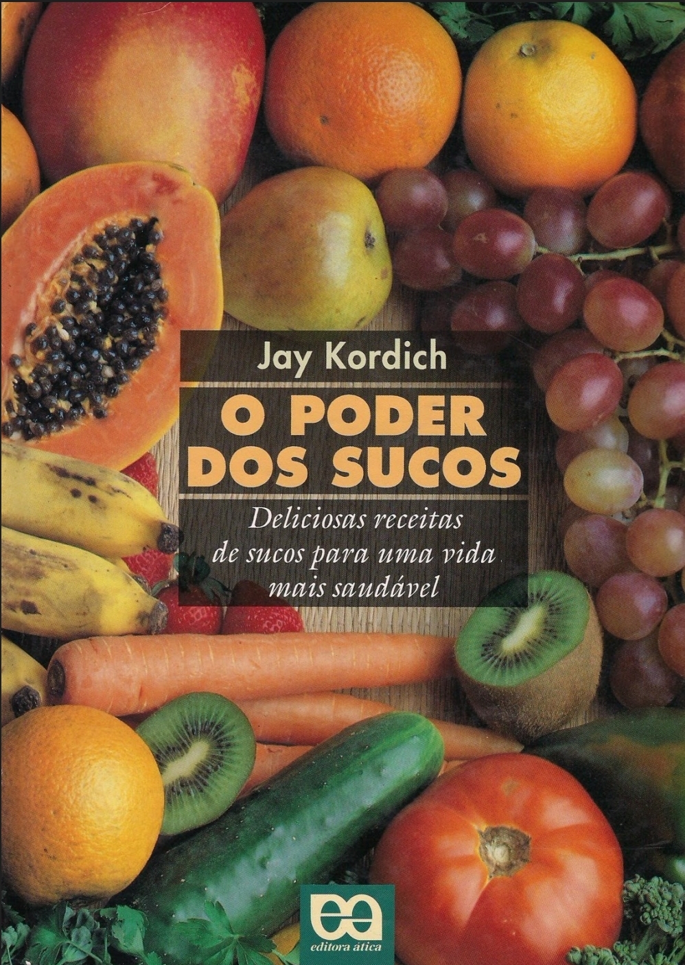 O PODER DOS SUCOS