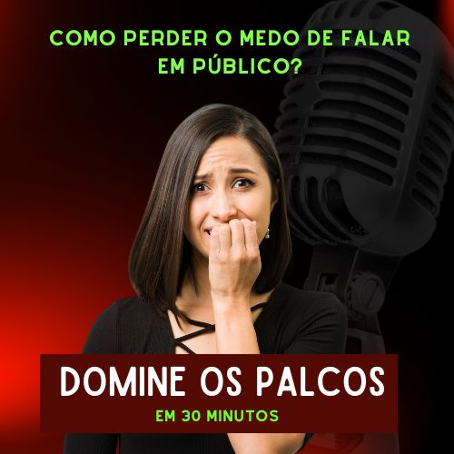 Domine o Palco: Como Superar o Medo de Falar em Público em Apenas 30 Minutos com PNL