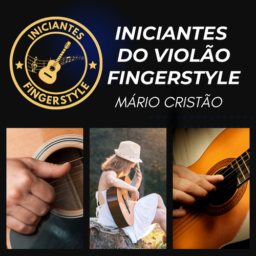 Curso Iniciantes do Fingerstyle - O Treino que Facilita e te Obriga a Tocar Fingerstyle