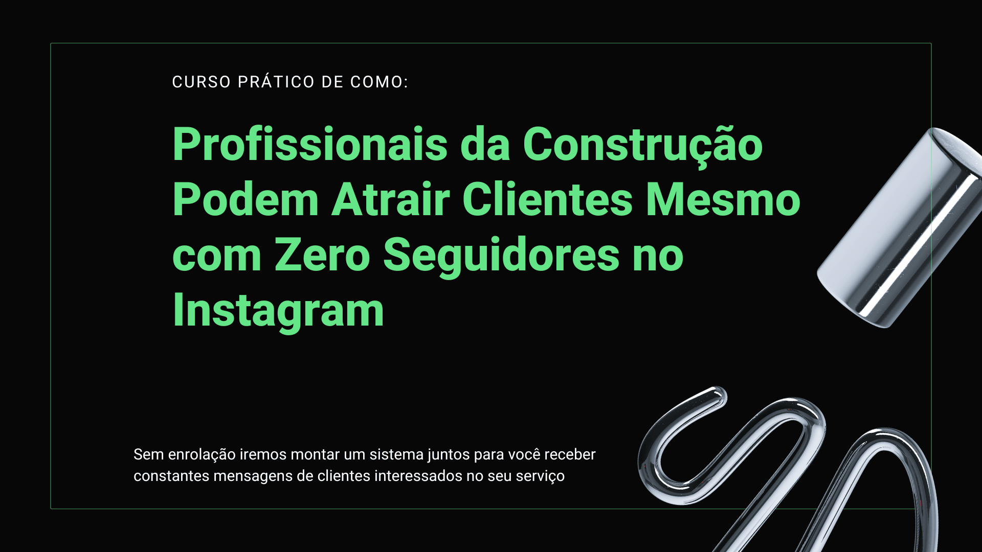 Do Instagram ao WhatsApp: Como Profissionais da Construção Podem Atrair Clientes Com Essa Estratégias mesmo com zero seguidores no Instagram