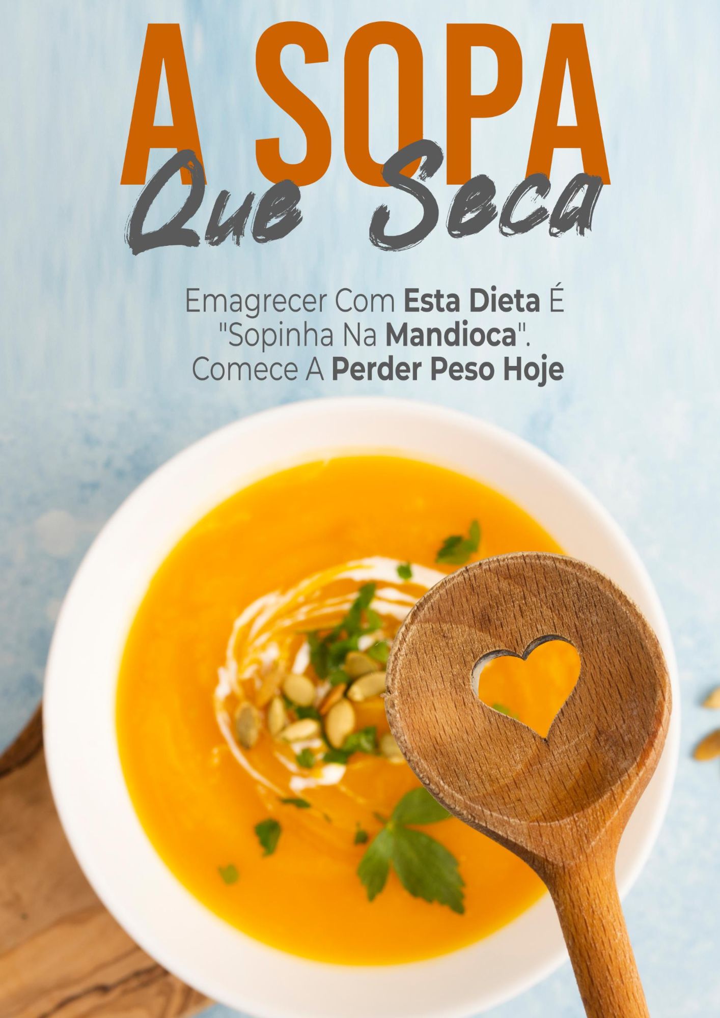 A Sopa Que Seca - Receitas Infalíveis.