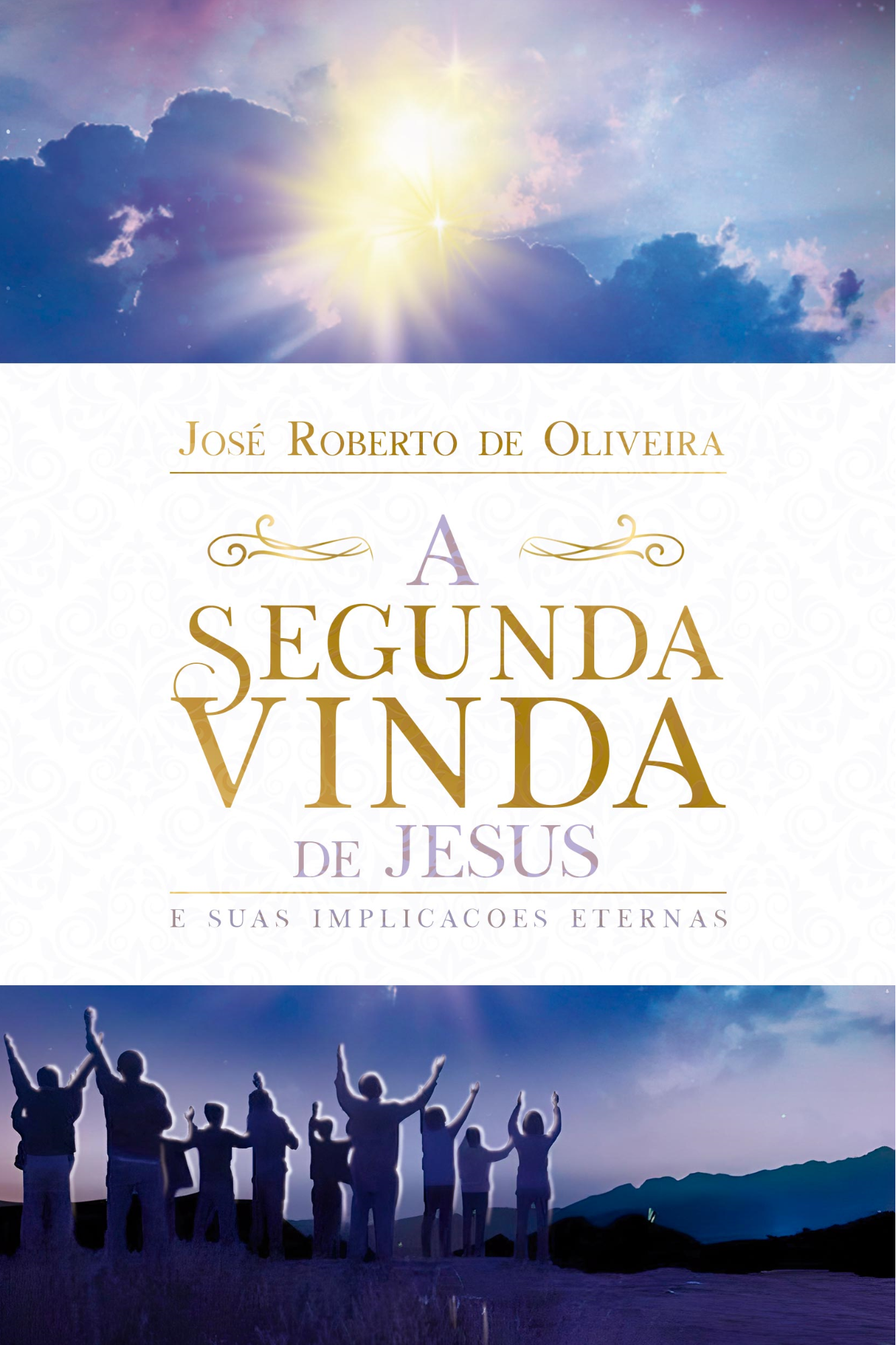 A Segunda Vinda de Jesus e suas Implicações Eternas