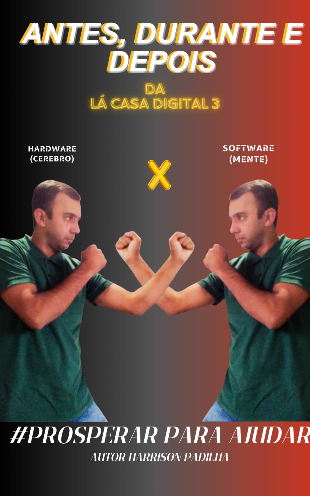 Antes, Durante e Depois da La casa Digital 3