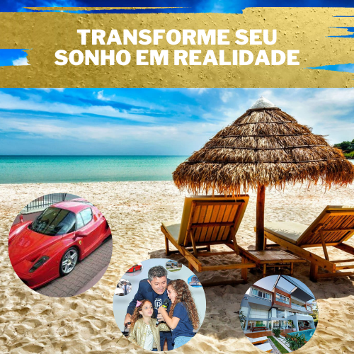 Transforme seu SONHO em REALIDADE