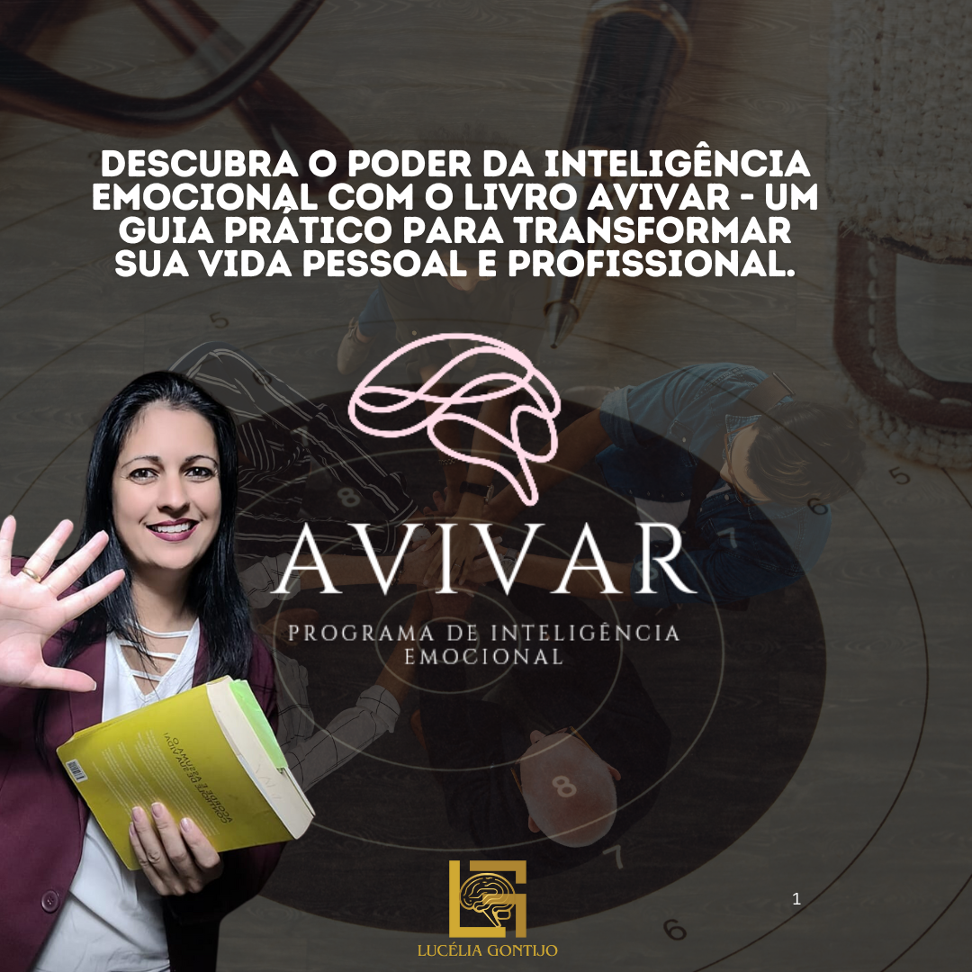Livro - GUIA PRÁTICO AVIVAR INTELIGÊNCIA EMOCIONAL APLICADA A VIDA E AOS NEGÓCIOS