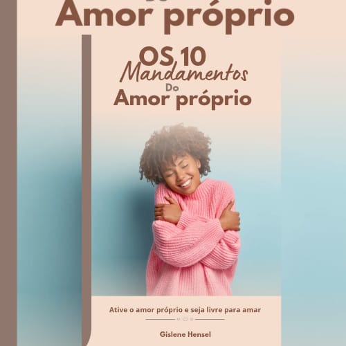 Os 10 mandamentos do amor próprio