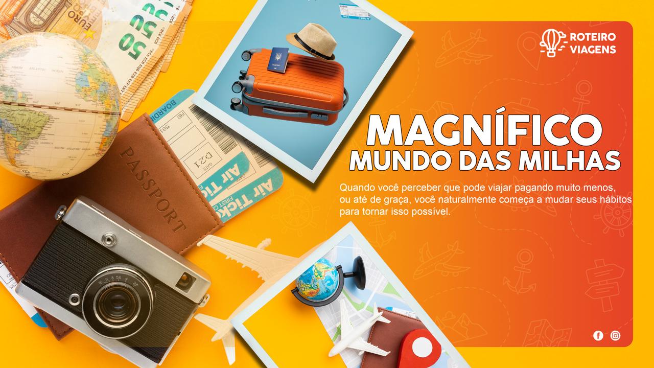 O Magnífico Mundo das Milhas