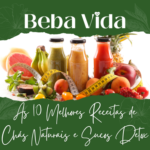 BEBA VIDA - CHÁS NATURAIS E SUCOS DETOX
