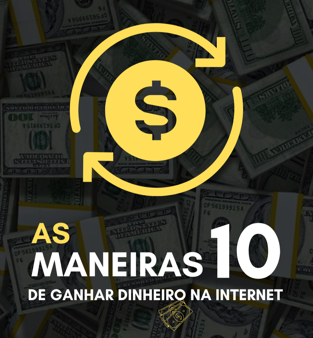 10 Maneiras de fazer dinheiro
