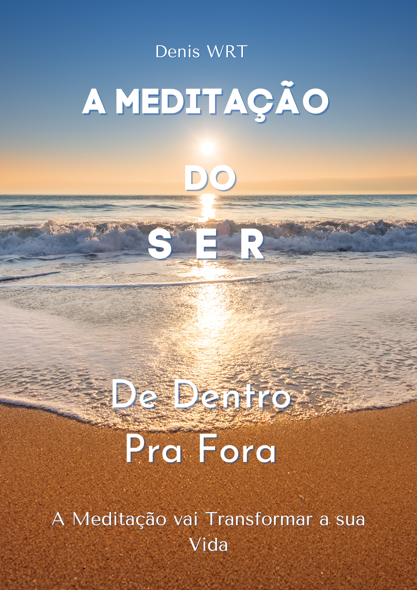 E-book - A Meditação do SER - O Método M.SER