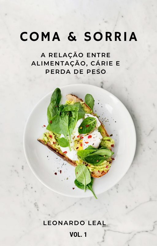 Coma e Sorria - A Relação entre Alimentação Saudável, Cárie e a Perda de Peso