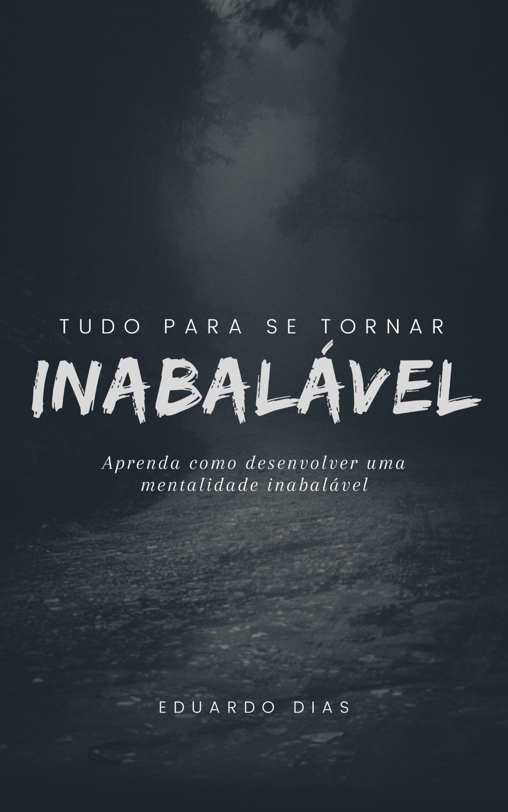Tudo para se tornar Inabalável