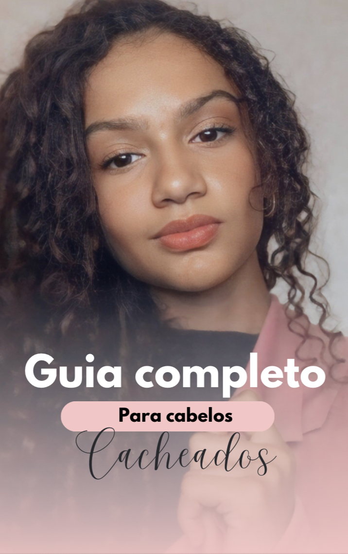 Cachos incriveis : GUIA COMPLETO PARA CABELO CACHEADO