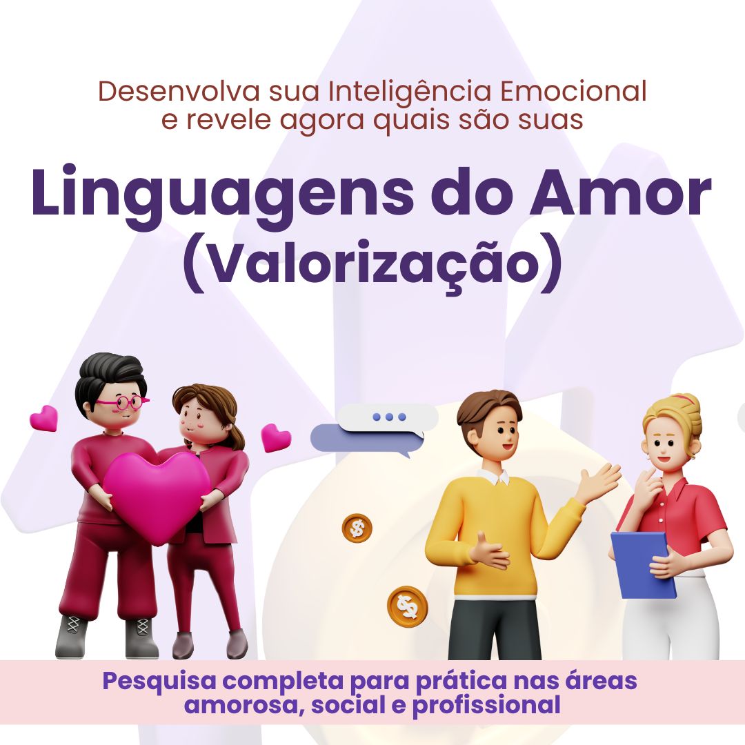 Revelando na prática as suas Linguagens do Amor (Valorização)