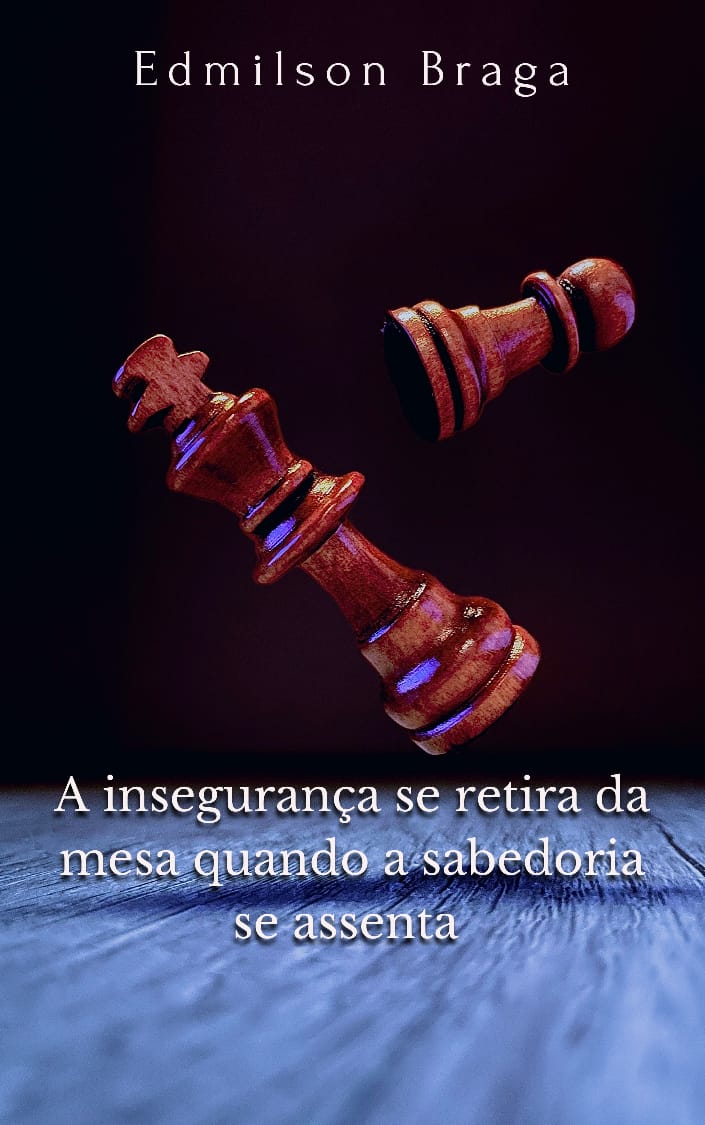 A insegurança se retira da mesa quando a sabedoria se assenta