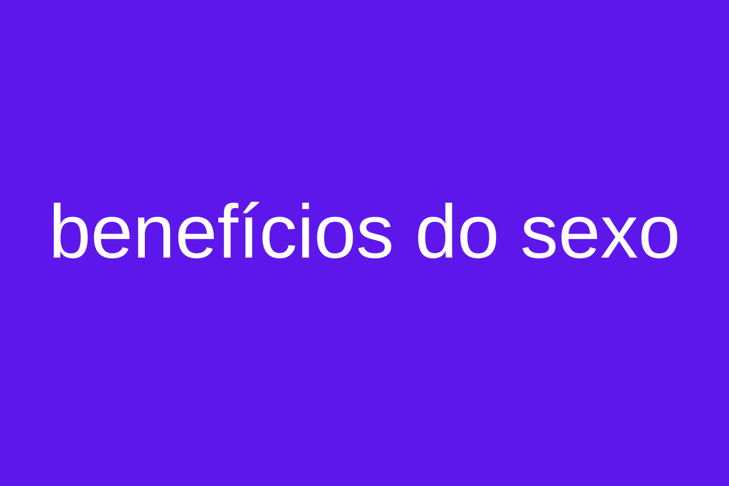 Dicas de Sexo