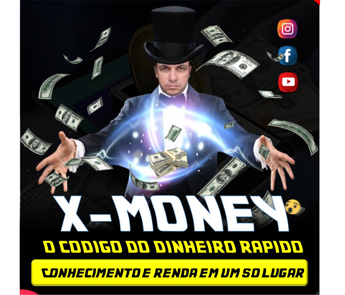 X-Money O Codigo do Dinheiro Rapido