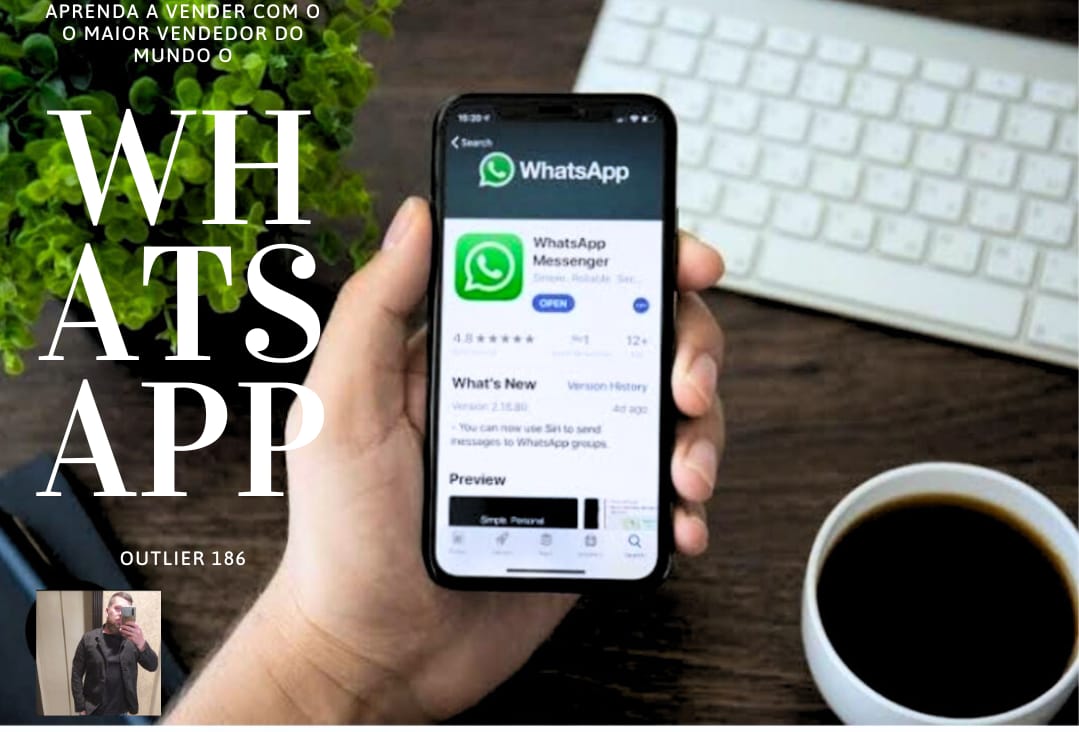 Aprenda a vender com o maior vendedor do mundo o WHATSAPP