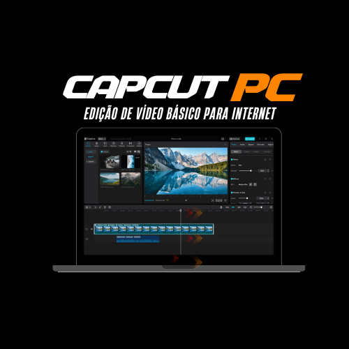 Edição de Vídeo CAPCUT PC
