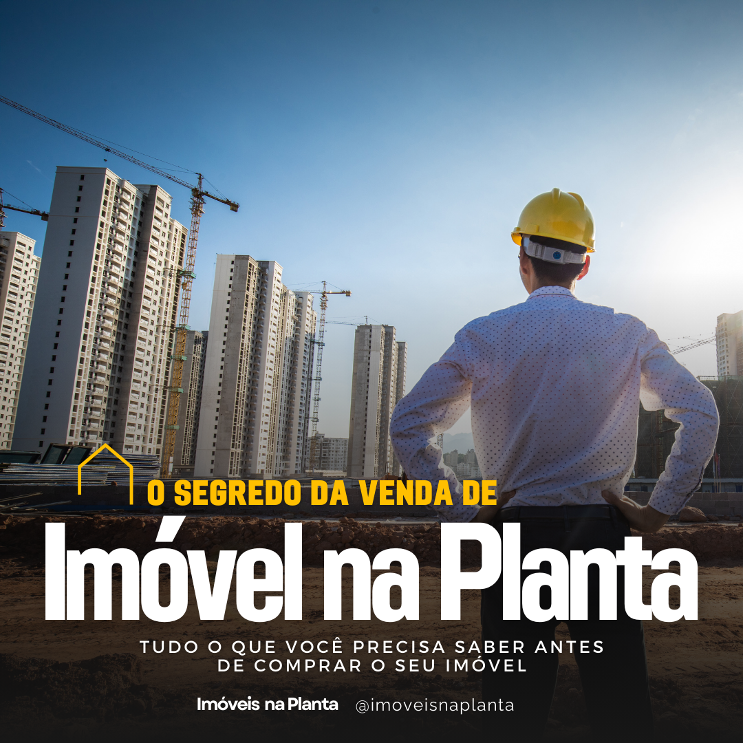 Segredo da Venda de Imóveis na Planta