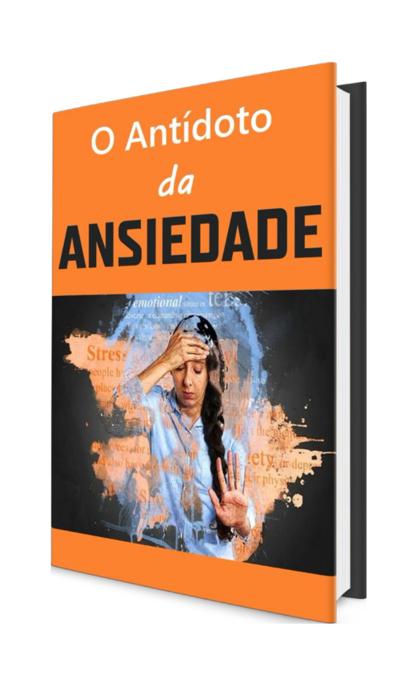 O Antidoto da Ansiedade