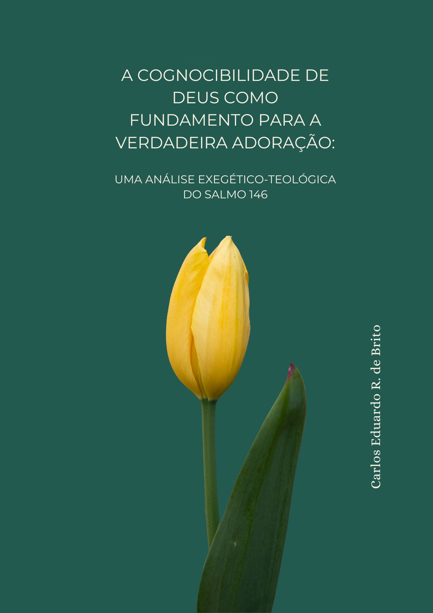 A Cognocibilidade de Deus como Fundamento para a Verdadeira Adoração