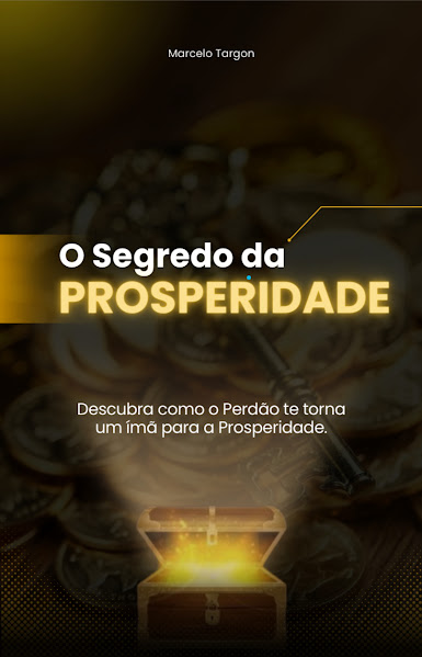 O SEGREDO DA PROSPERIDADE