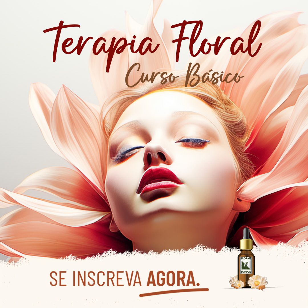 Curso Básico de Terapeuta Floral no Sistema Florais de Minas