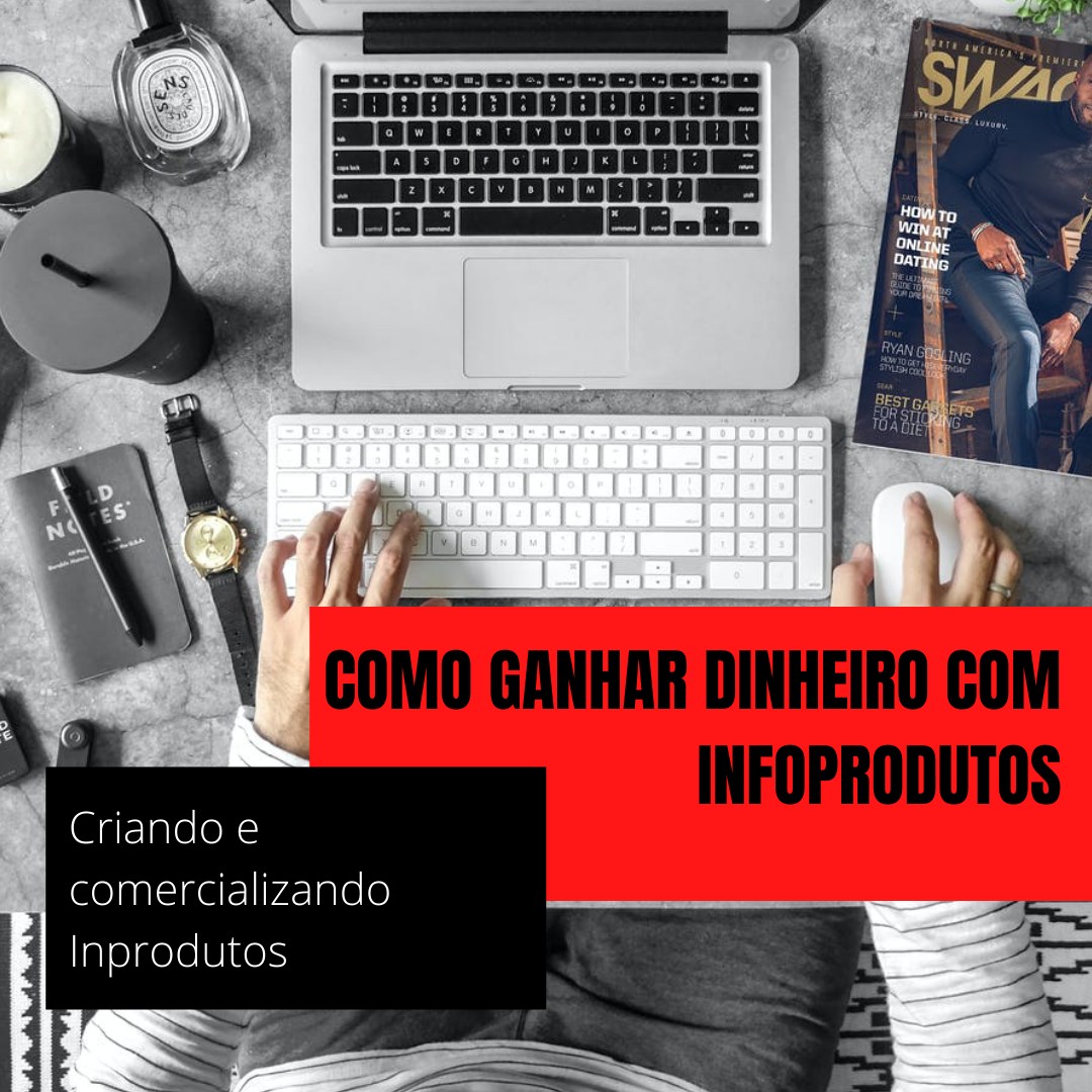 Como ganhar dinheiro com infoproduto.