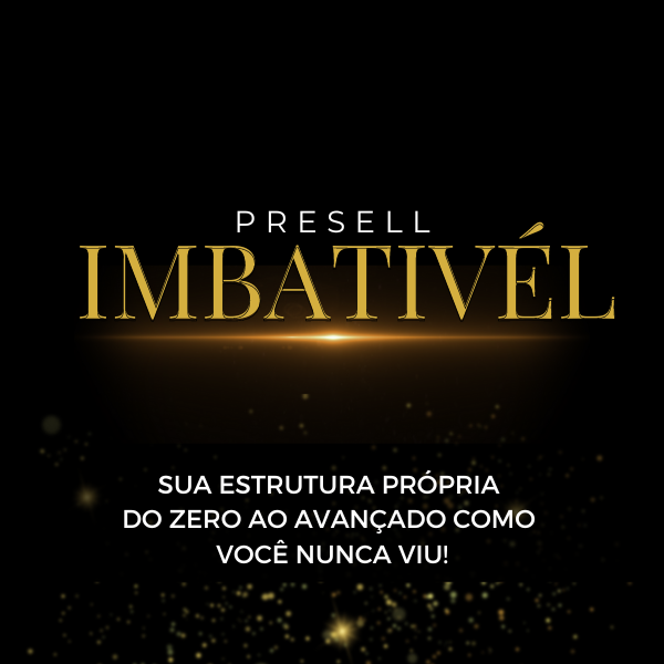 Curso Presell Imbatível