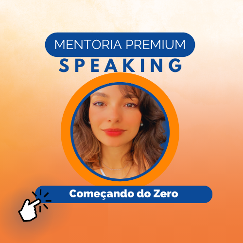 Mentoria Premium - Speaking
