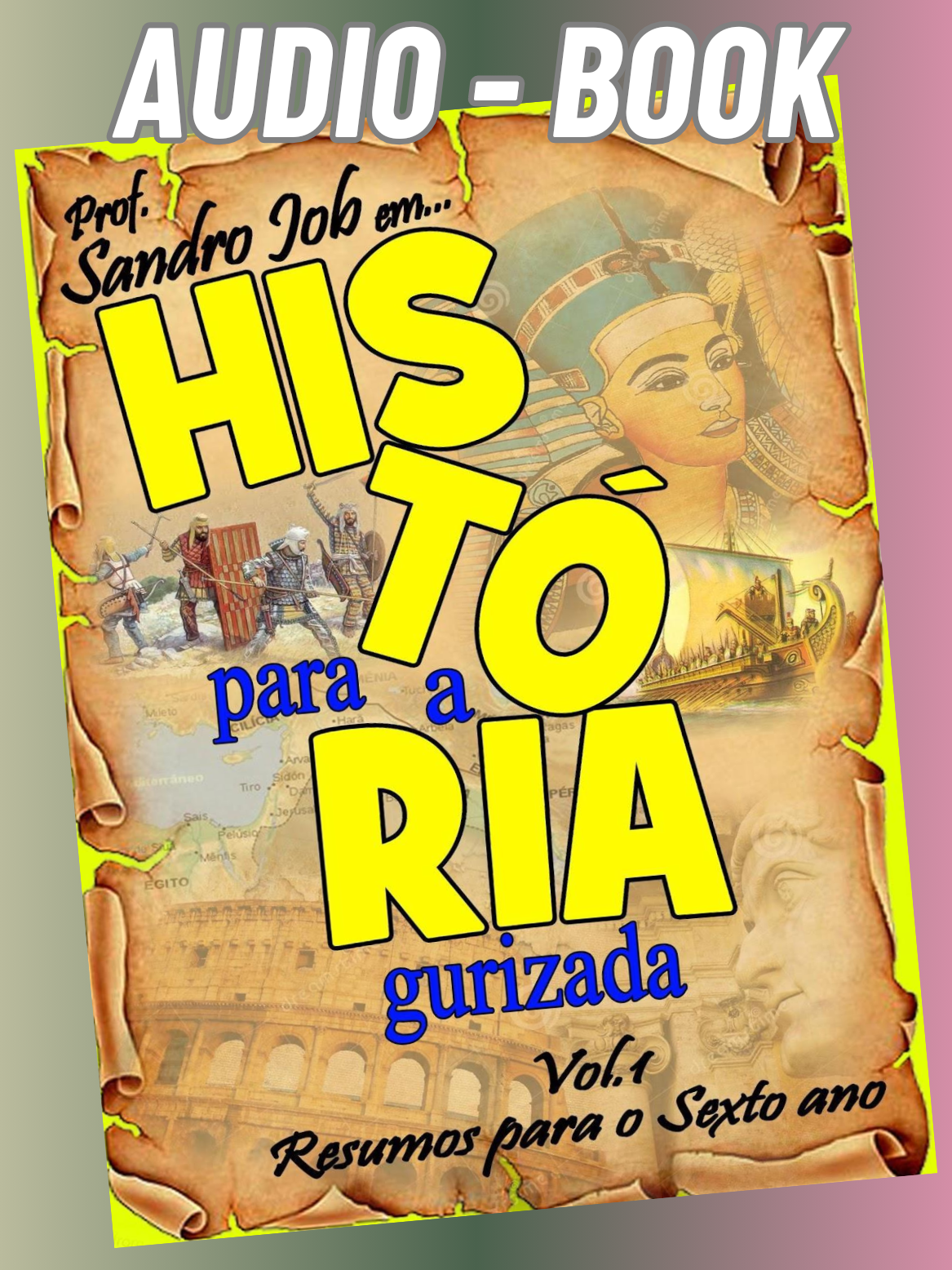 HISTÓRIA PARA A GURIZADA VOL.1- AUDIO-BOOK