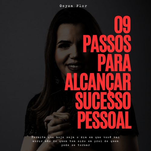 09 PASSOS PARA ALCANÇAR SUCESSO PESSOAL