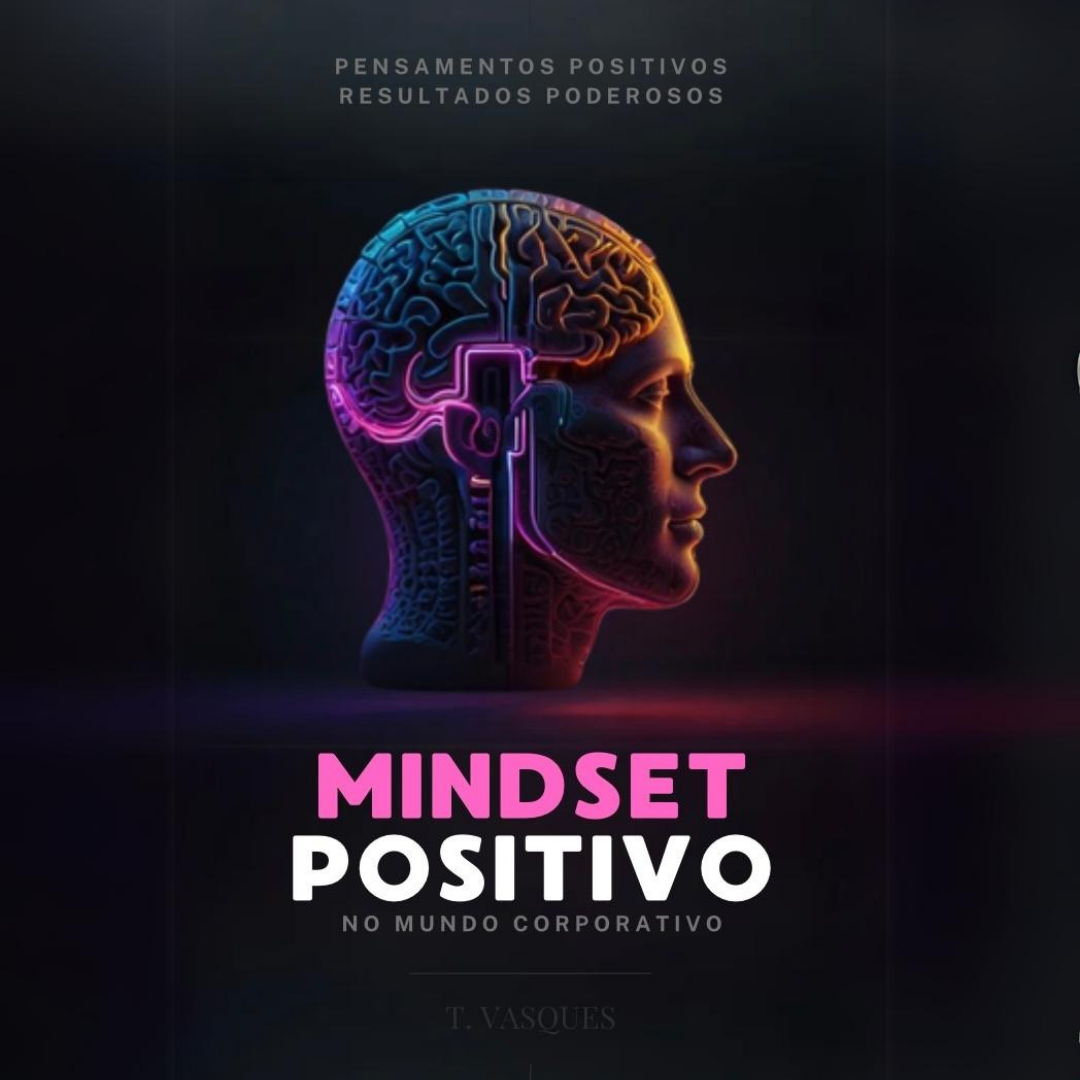 MindSet Positivo no Mundo Corporativo