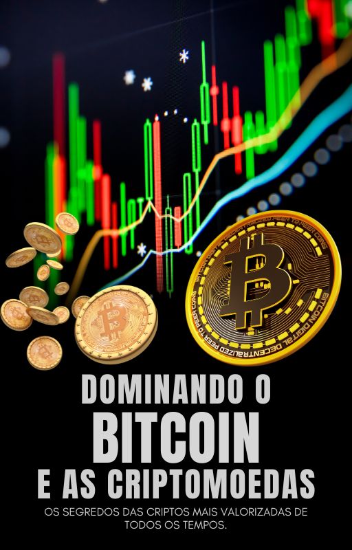 Dominando o Bitcoin e as criptomoedas
