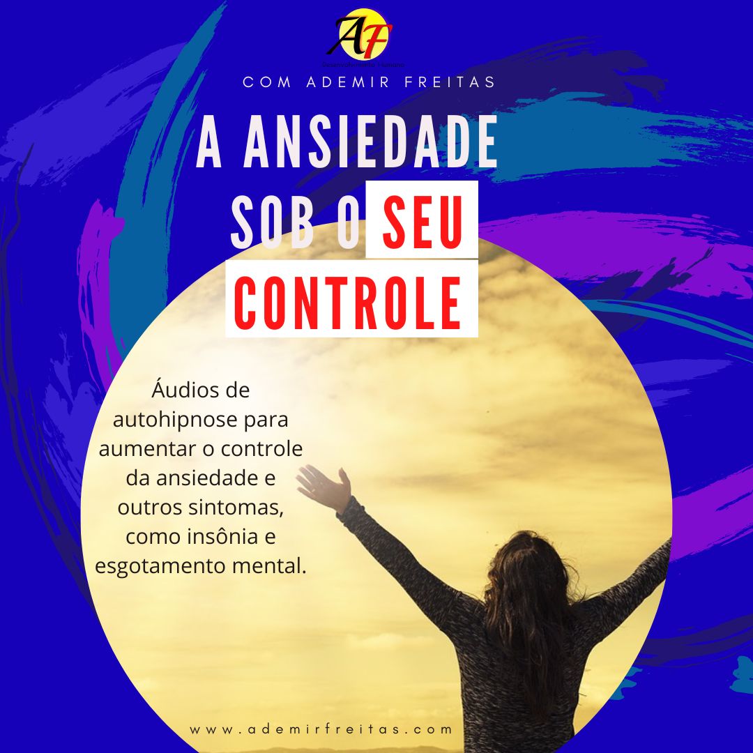 PROGRAMA ANSIEDADE SOB O SEU CONTROLE