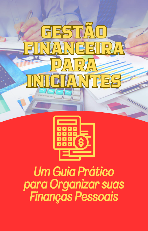 GESTÃO FINANCEIRA PARA INICIANTES